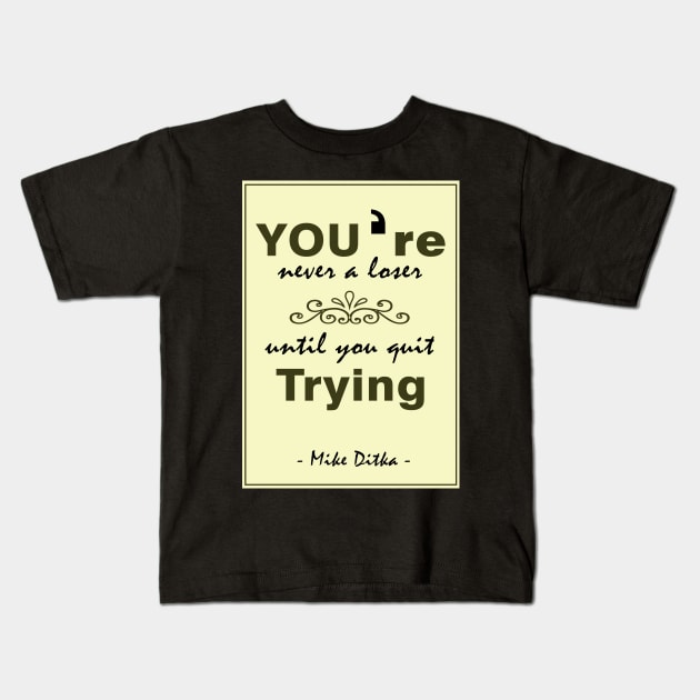 Mike Ditka Sports Quotes Kids T-Shirt by creativeideaz